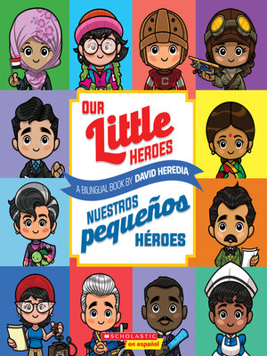 cover image of Our Little Heroes / Nuestros pequeños héroes (Bilingual)